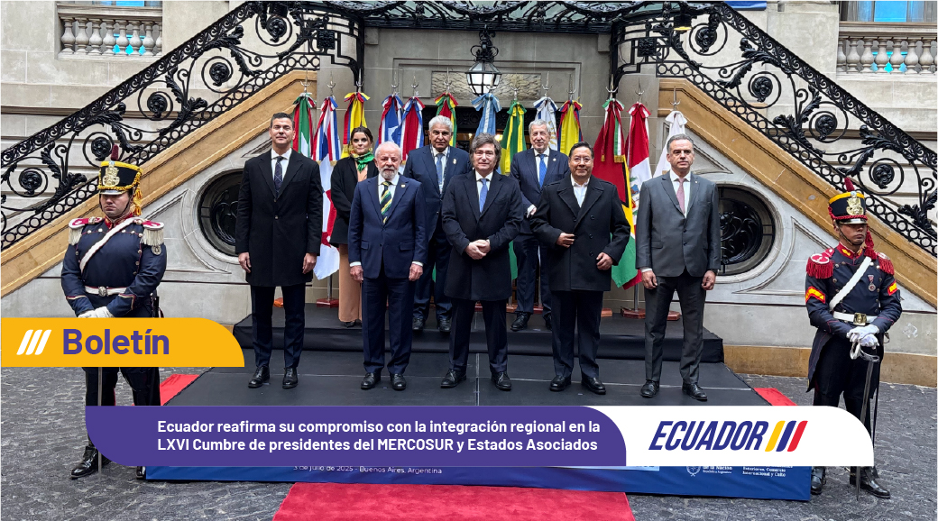 Ecuador reafirma su compromiso con la integración regional en la LXVI Cumbre de presidentes del MERCOSUR y Estados Asociados